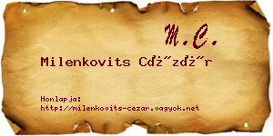 Milenkovits Cézár névjegykártya
